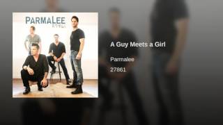 Parmalee A Guy Meets A Girl