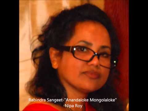 Tagore Song - Anandaloke Mongolaloke - Nipa Roy