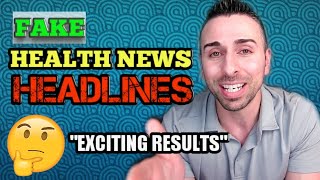 Reviewing Fake Health News Headlines / Dr. Aric