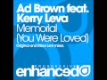 Video Ad Brown feat. Kerry Leva - Memorial (You Were Loved) (Maor Levi Remix) ASOT #492