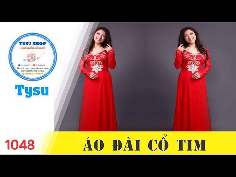 Hướng dẫn cắt may TysuShop số 1048: Áo Dài Cổ Tim
