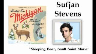 Watch Sufjan Stevens Sleeping Bear Sault Saint Marie video