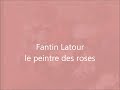Watch: Fantin Latour, Le Peintre Des Roses Fantin Latour, Le Peintre Des Roses
