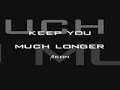 Akon - Keep U Much Longer 2008