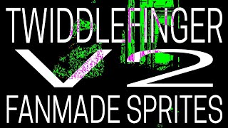 Twiddlefinger V2 Fanmade Teaser