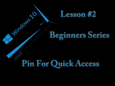 @Microsoft @Windows 10 New Users Lessons #2 - Pin For Quick Access