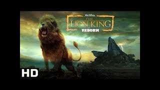 Lion King Reborn (2019) Official Trailer