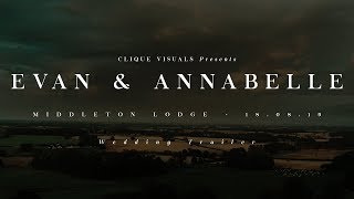 Evan & Annabelle // Middleton Lodge // 18.08.19 // Wedding Trailer
