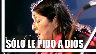 Watch Mercedes Sosa Solo Le Pido A Dios video