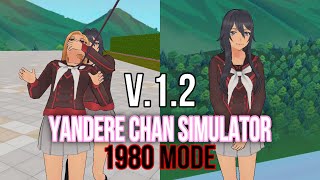 Yandere Chan Simulator V.1.2 1980 Mode Ryoba Is Finally There Too! [Yandere Simulator Fan Game]