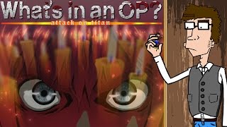 What's in an OP? - When Titans Attack Part 2 - Why Jiyuu no Tsubasa is Better