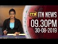 ITN News 9.30 PM 30-08-2019