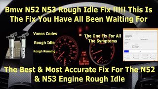 BMW E60 E61 E63 N52 N53 Rough Idle Fix !!!! This Is The End Of All Rough Idles On N52 N53 Must Watch