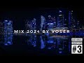 Voser - Deep House Sessions #3 [Mix 2024]