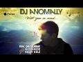 DJ Anomally (Ft. Dre Murray, Kelly Kelz & Govenor) - With You In Mind (Prod. by Sypreme w/ Wit)