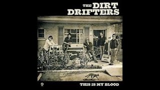 Watch Dirt Drifters This Is My Blood video