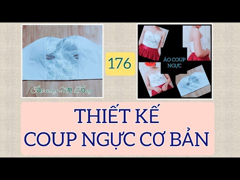 🌻 176 🌻 Stitching Breast DeCoup / Hướng dẫn CẮT MAY ÁO CÚP NGỰC ĐƠN GIẢN CHUẨN PHOM | ĐẦM COUP NGỰC