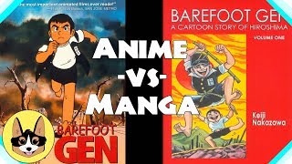 Barefoot Gen - Book vs Movie / Anime vs Manga