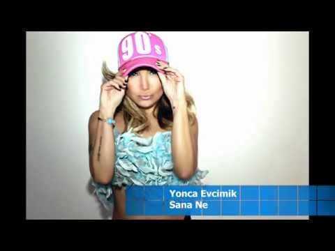 Yonca Evcimik - Sana Ne (YENI 2014) Yonca Evcimik - Sana Ne (YENI 2014) klip izle