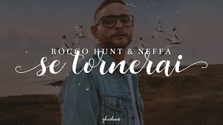 Watch Rocco Hunt Se Tornerai feat Neffa video