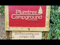 Plumtree Campground and Retreat (part 1)