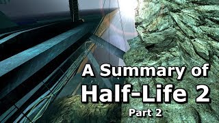 Half-Life 2 Summarised - Part 2