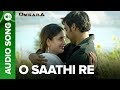 O Saathi Re - Full Audio Song | Omkara | Kareena Kapoor & Ajay Devgn