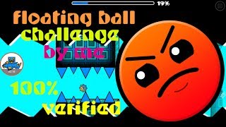 Floating Ball By Me Challenge Geometry Dash 2.1