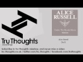 Alice Russell - Do It - feat. Unforscene - Tru Thoughts Jukebox