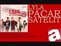 download lagu Lyla - Pacar Satelit mp3 download lagu Lyla - Pacar Satelit mp3