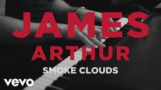 Watch James Arthur Smoke Clouds video