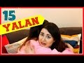 HERKESİN SÖYLEDİĞİ 15 YALAN HERKESİN SÖYLEDİĞİ 15 YALAN