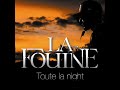 LA FOUINE - Toute la night