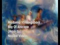 Madonna VS Vengaboys - Ray Of Airscape ( Mash Up ) HQ