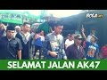 Selamat Jalan AK47