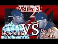 Scheme Street Presents: Deal Da Monsta Vs Dyce Rolla @FastLane 2