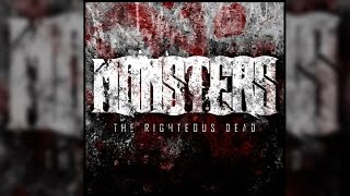 Watch Monsters The Righteous Dead video