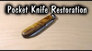 Pocket Knife Restoration