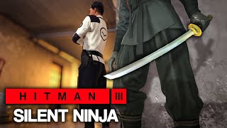 Hitman 3 - Silent Ninja Silent In