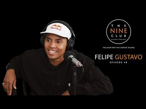 Felipe Gustavo | The Nine Club With Chris Roberts - Episode 48