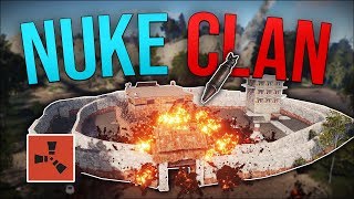 CALLING A NUKE ON A HUGE CLAN! - Rust