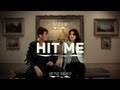 Hit Me