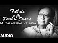 M.Balamuralikrishna | Devaru Hoseda Premada Daara Song | A Tribute to the Pearl Of Swaras