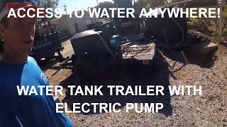 550 Gallon Water Tank Trailer with Electric 115 Volt Pump