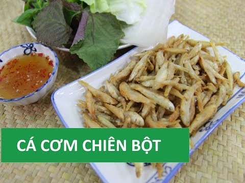 Cách làm cá cơm chiên bột rời từng con| Món Việt