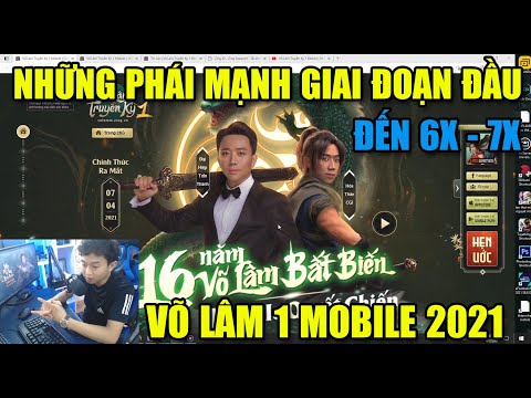 NHỮNG MÔN PHÁI "MẠNH" -GIAI ĐOẠN ĐẦU GAME ĐẾN 6X 7X: ĐÁNG ĐỂ CHƠI KHI OPEN VÕ LÂM TRUYỀN KỲ 1 MOBILE