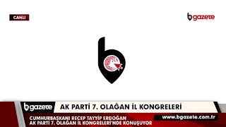 Ak Parti Bursa 7. Olağan Kongresi