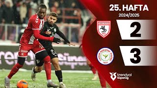 Samsunspor 2-3 Çaykur Rizespor 25. Hafta - Trendyol Süper Lig 20242025 Sezonu