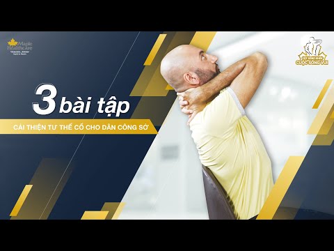 3 Bài Tập Cải Thiện Tư Thế Cổ Cho Dân Công Sở