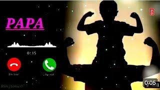 Best Ringtone 2025 Father Newringtone Dad Papababa Bappu Tere Karke Song Ringtones